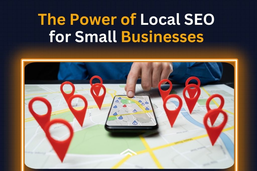 The Power of Local SEO for Small Businesses